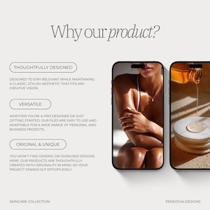 May include: A promotional image with the text "Why our product?" and descriptions of the product's features: "Thoughtfully Designed", "Versatile", and "Original & Unique". The image also includes two smartphones displaying skincare products. The bottom of the image reads "Skincare Collection" and "ZENSOCIALDESIGNS".
