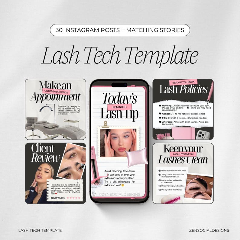 May include: A digital template for Lash Tech businesses, featuring 30 Instagram posts and matching stories. The design includes appointment booking, lash policies, client reviews, and lash care tips. The template is designed by Zensocialdesigns.