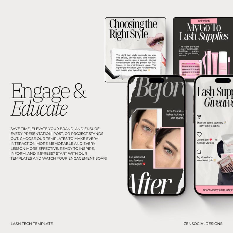 May include: A promotional image for lash tech templates. The image features a phone displaying before and after lash photos, along with graphics about lash supplies and choosing the right style. Text includes "Engage & Educate" and "Lash Tech Template."