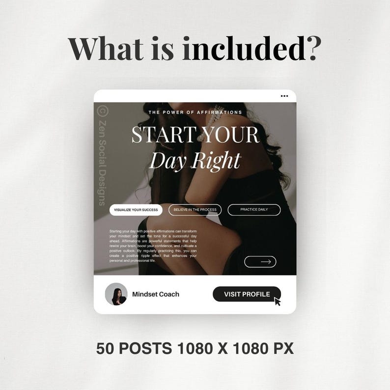 May include: A digital marketing graphic with the text "Start Your Day Right" and a woman in a black dress. The graphic is for a social media post and includes the text "Zen Social Designs" and "The Power of Affirmations".