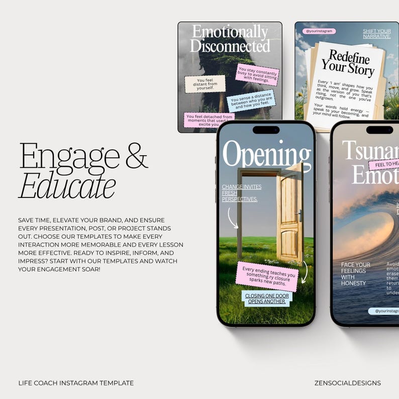 Puede incluir: Imagen promocional para una plantilla de Instagram de coach de vida. La imagen presenta un tel&eacute;fono que muestra un gr&aacute;fico de "Opening" con una puerta, y otros gr&aacute;ficos con texto como "Emotionally Disconnected" y "Redefine Your Story". El texto "Engage & Educate" tambi&eacute;n es visible.