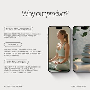 May include: A digital illustration of a woman meditating in a yoga pose. The image is set against a background of a stack of stones and a green plant. The text "Why our product?" is at the top of the image. The text "Thoughtfully Designed", "Versatile", and "Original & Unique" are below the image. The text "Wellness Collection" is at the bottom left of the image. The text "Zensocialdesigns" is at the bottom right of the image.
