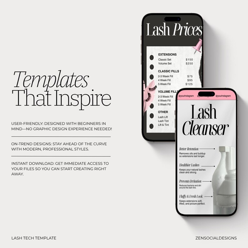 May include: A digital marketing template for lash technicians. The image shows two smartphones displaying lash price lists and lash cleanser information. The text includes "Templates That Inspire" and "Lash Tech Template". The design is modern and professional.