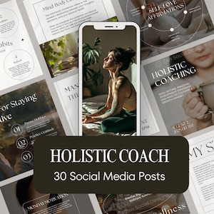 May include: A collage of social media posts for a holistic coach. The posts feature a woman meditating, text about goal setting, personal development, and cultivating a growth mindset, and the words "Holistic Coach" and "30 Social Media Posts".