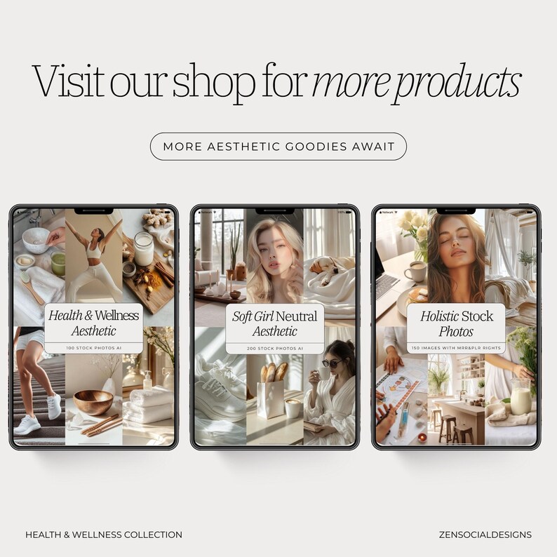 May include: Three digital mockups of phone screens showcasing different stock photo collections. The first screen features a collection of 100 stock photos with a health and wellness aesthetic. The second screen features a collection of 200 stock photos with a soft girl neutral aesthetic. The third screen features a collection of 100 stock photos with a holistic aesthetic.