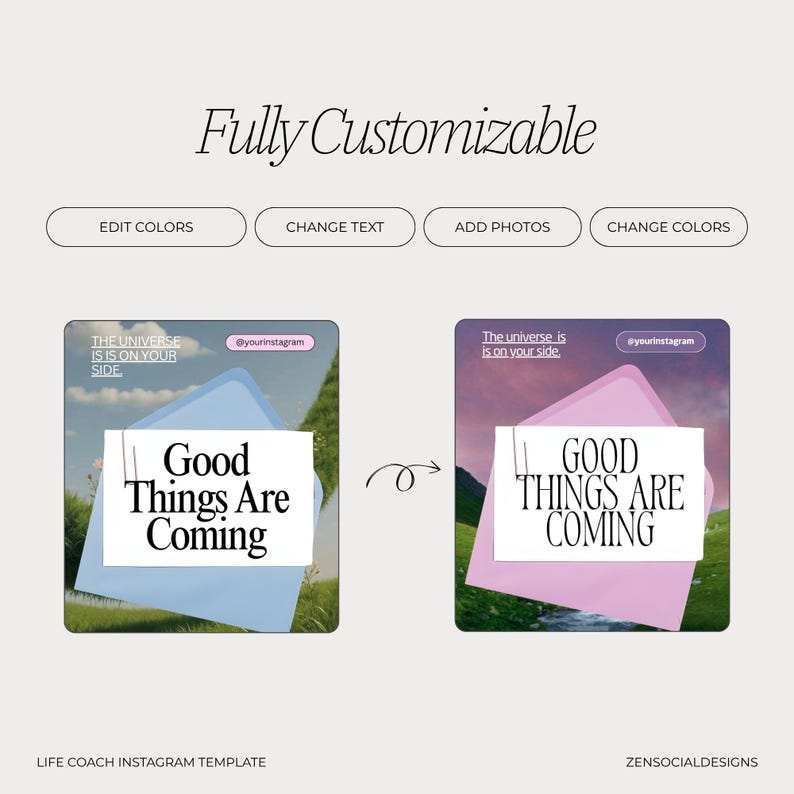 Puede incluir: Una plantilla de marketing digital con el texto "Fully Customizable" en la parte superior. Debajo hay opciones para editar colores, cambiar texto, agregar fotos y cambiar colores. Se muestran dos maquetas de publicaciones de Instagram, una con fondo azul y otra con fondo rosa, ambas con el texto "Good Things Are Coming".