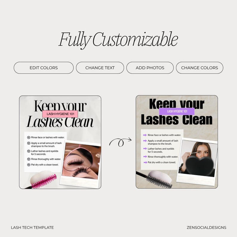 May include: A digital template with the text "Fully Customizable" and options to edit colors, change text, add photos, and change colors. The template includes instructions on how to clean lashes, with the text "Keep Your Lashes Clean".