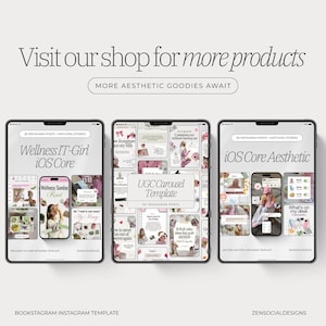 May include: Three digital tablets displaying Instagram post templates. The tablets showcase designs with text like "Wellness IT-Girl iOS Core", "UGC Carousel Template", and "iOS Core Aesthetic". The top text reads "Visit our shop for more products".