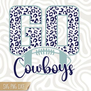 Gehen Sie Cowboys Football SVG, Cowboys svg, Go Leopard Cowboys svg, Cowboys Mascot svg, Cowboys Mom svg, Cowboys Pride svg, svg-Dateien für Circut