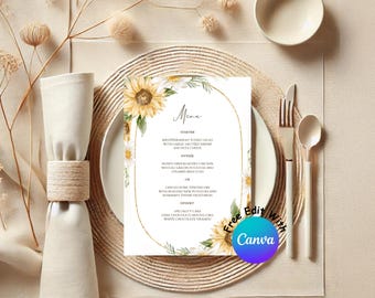 May include: A rectangular menu card featuring a gold arched frame decorated with watercolor sunflowers and white daisies. The text reads Menu, Starter, Entree, and Dessert with various food items listed. A blue circular Canva logo is visible.