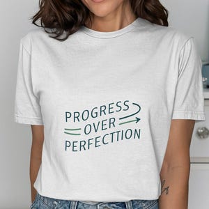 Motivational T-Shirt Progress Over Perfection Inspirational Tee Casual Shirt Positive Quote Tee Uplifting Graphic T-Shirt