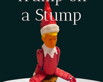 Trump på en stubbe jultomte - 3D-printad ledad tomtedocka för en rolig jultwist!