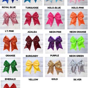 May include: A collection of sequined cheer bows in various colors, including royal blue, turquoise, holo-blue, holo-pink, lt. pink, azalea, neon pink, neon orange, orange, burgundy, purple, neon green, emerald, yellow, gold, silver, and red. Each bow is labeled with its color.