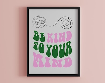 Be Kind To Your Mind Print: Minimalist Mental Health Decor (Digital Download)