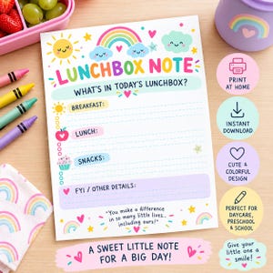 May include: A white paper lunchbox note with colorful illustrations of a sun, rainbow, clouds, apple, and cupcake. The text reads LUNCHBOX NOTE, WHAT'S IN TODAY'S LUNCHBOX?, BREAKFAST, LUNCH, SNACKS, FYI / OTHER DETAILS, and a quote.
