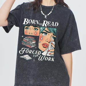 Born To Read Bookish Comfort T-shirt,Smut Reader Shirt,Funny Reader Book Addict Tee,Spicy Books,Aesthetic Womens T-shirt,Book Lover Gift