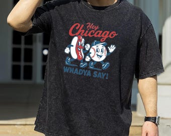Hey Chicago WHADYA SAY T-shirt,Chicago Cubs Fan Shirt,Cubs Baseball Tee,Hot Dog And Baseball Printed Pattern,Cartoon Vintage Atmosphere Tee