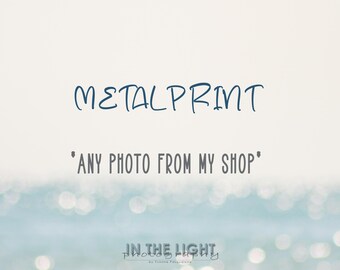 Any Photo - MetalPrint - Choose the size