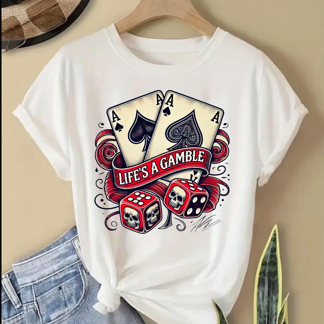 Life's a Gamble Digital PNG for T-shirt Printing Png Vintage Playing ...