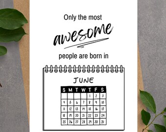 June birthday card, awesome people are born in June, birth month gifts for him or her, June birthday month