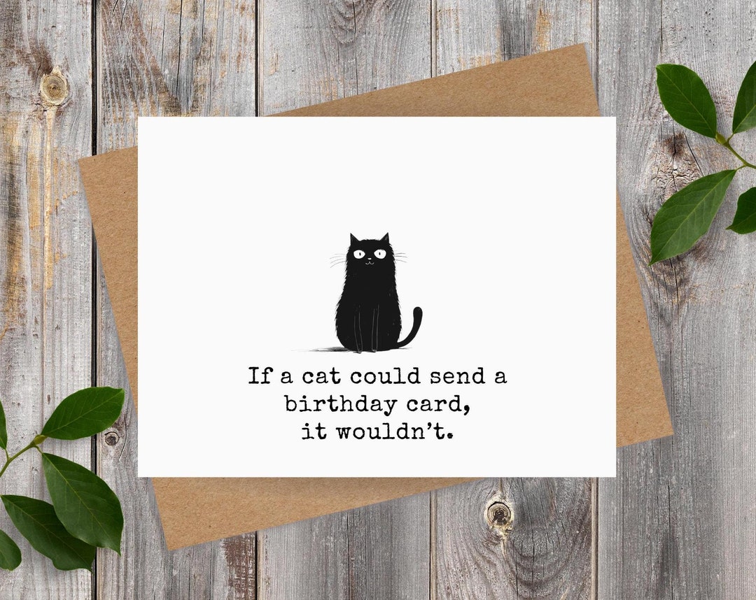 Funny Cat Birthday Card, Cat Lover Humor, Sarcastic Birthday Card for ...