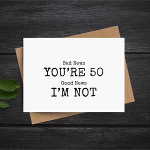funny 50th birthday card for women friend spouse coworker or relative, funny husband 50th birthday card, sarcastic cards about turning 50 image 1