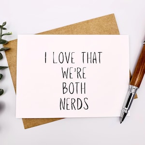 nerd birthday card for boyfriend, i love that we're both nerds, nerd gifts