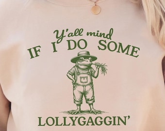 Y'all Mind If I Do Some Lollygaggin' Shirt, Funny Cowboy Frog Meme Tee, Retro Y2K Western Graphic, Humorous Gift for Boyfriend, Funny Gifts