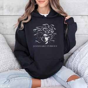 Justifiably Furious Medusa Shirt, Bold Greek Mythology Tee for Feminist Rage, Retro Style Empowerment Gift for Warrior Women Sweatshirt & Hoodie, justifiably furious, not going back gift, empowerment warrior, cool casual activist, feminist furious tee, vintage angry woman, feminist icon hoodie, protest rage rights, bold anti-trump wear, retro handmaids tale, medusa scream shirt, fuck the patriarchy, greek mythology tee