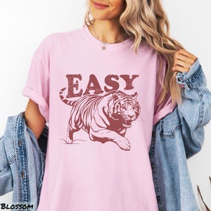 Easy Tiger Shirt, Retro Boho Tee, Unisex Trendy Aesthetic Comfort Colors Shirt, Oversized Graphic Tee, Hippie Clothes, Indie Shirt, tripping shirt, plus sizing, comfortcolor tshirt, vintage tee designs, shirts that go hard, bff gifts, aesthetic trendy, feminist, gifts for sister, retro aesthetic, sassy shirt, tiger gifts, festival clothing