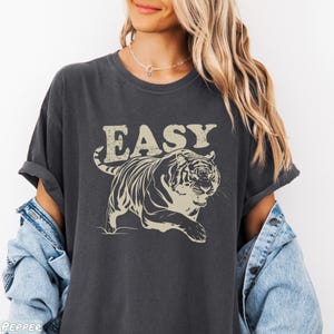 Easy Tiger Shirt, Retro Boho Tee, Unisex Trendy Aesthetic Comfort Colors Shirt, Oversized Graphic Tee, Hippie Clothes, Indie Shirt, tripping shirt, plus sizing, comfortcolor tshirt, vintage tee designs, shirts that go hard, bff gifts, aesthetic trendy, feminist, gifts for sister, retro aesthetic, sassy shirt, tiger gifts, festival clothing