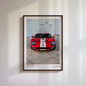 2005 Ford GT Print | 2005 Ford GT Poster | 2005 Ford GT Wall Art | Car Photography | Gift for Car Enthusiasts
