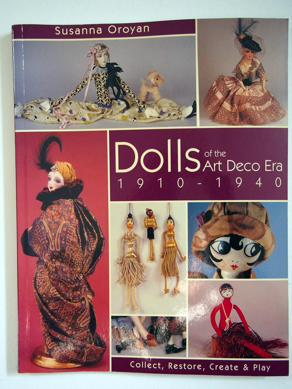 アート・デザイン・音楽 Artistic Doll Annual 2005 Dolls of the Art Deco Era 1910-1940: Collect, Restore, Create