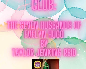 Busy Girl's Guide to Book Club The Seven Husbands of Evelyn Hugo by Taylor Jenkins Reid Easy Discuss Questions Themes Decor Food Printable