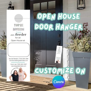 May include: A white door hanger with the text "You're Invited! Join team Reeder for an Open House at" and a space to write in the address. The hanger also includes contact information for Bonnie Reeder and Carol Lee. The text "OPEN HOUSE DOOR HANGER" is written in large, teal letters at the top of the image. The text "CUSTOMIZE ON Canva" is written in teal letters at the bottom of the image.