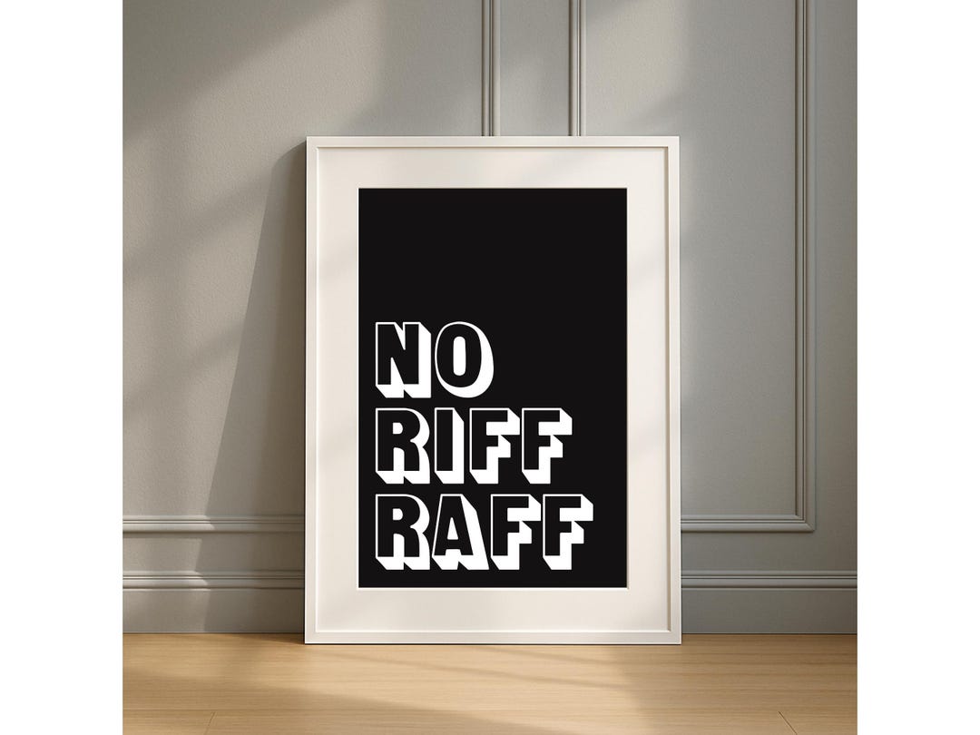 No Riff Raff Print No Riff Raff Quote Print: Bold Typography Wall Art - Etsy