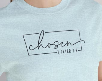 Chosen Christian T-Shirt - 1 Peter 2:9 Bible Verse Tee