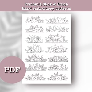 May include: Printable stick and stitch hand embroidery patterns featuring 10 different floral designs.  PDF download.