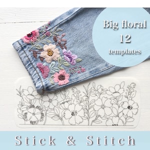Big Floral Stick and Stitch Embroidery Pattern, set of 12 stick and stitch Templates, DIY Embroidery KIT, flower pattern for clothes