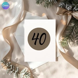 May include: A white greeting card with the number 40 in black script inside a brown circle. The card is surrounded by a white envelope, a beige ribbon, and sprigs of greenery, creating a festive and celebratory theme.