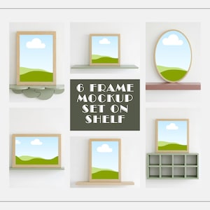 May include: A mockup set of six frames, each with a landscape scene of a blue sky, white cloud, and green hills. The frames are displayed on shelves and a cubby, with the text "6 FRAME MOCKUP SET ON SHELF".