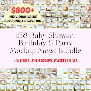 May include: A pink background with a collage of mockup images. Text reads "£600+ Individual Value, Buy Bundle & Save Big" and "158 Baby Shower, Birthday & Party Mockup Mega Bundle +3 Free Mockups Monthly!"
