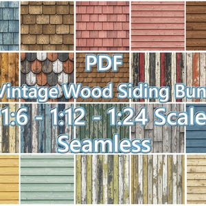 May include: A collection of 22 vintage wood siding textures in various colors and styles. The image includes different scales, such as 1:6, 1:12, and 1:24, and the word "Seamless". The text "PDF" is also visible.