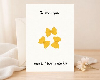 I Love You More Than Carbs Card Printable | Funny Love Card | Minimal Food Pun Art | gif te Download Digital Card