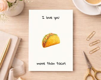 I Love You More Than Tacos Card Printable Anniversary Card for Him Funny Valentine Card for Husband Taco Lover Gift Digital Download 5x7
