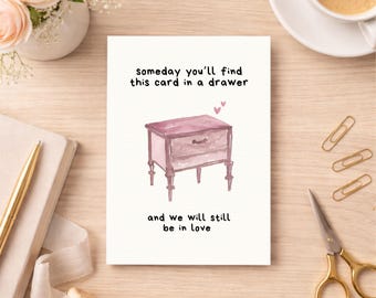 Printable Anniversary Card for Husband or Wife, Long Term Relationship Love Card, Someday You'll Find This in a Drawer, Instant Download PDF