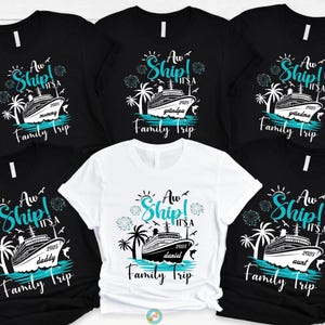 Magliette personalizzate &quot;Aw Ship It&#39;s A Family Trip&quot;, maglietta per il viaggio di compleanno in famiglia, maglietta da crociera coordinata per la famiglia, magliette Cruise Squad, maglietta da crociera per la famiglia