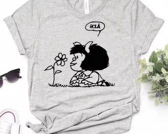 Mafalda Says Hola, Latin Spanish Icon,  Funny clothing, Cultura and Language, Comic T-shirt, Make Smiles, Adult or Child