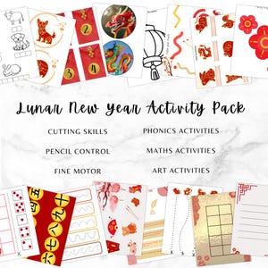 May include: A collection of Lunar New Year activity sheets. The sheets feature illustrations of dragons, lanterns, and zodiac animals. Text includes "Lunar New Year Activity Pack", "Cutting Skills", "Phonics Activities", "Pencil Control", "Maths Activities", "Fine Motor", and "Art Activities".