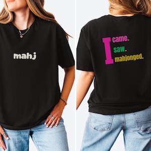 I came I saw I mahjonged Shirt, Mahjong Shirt, Funny Mahjong Shirt, Cute Mahjong Shirt, Game Shirt, Mahjong Tee, Gift for Mom for Dad Mahgal